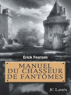 cover image of Manuel du chasseur de fantômes